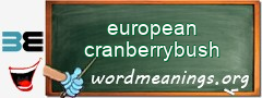 WordMeaning blackboard for european cranberrybush